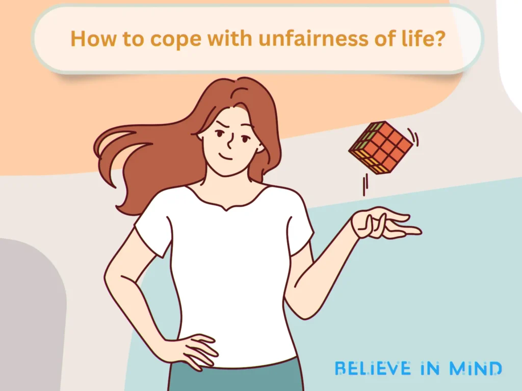 How to cope with unfairness of life