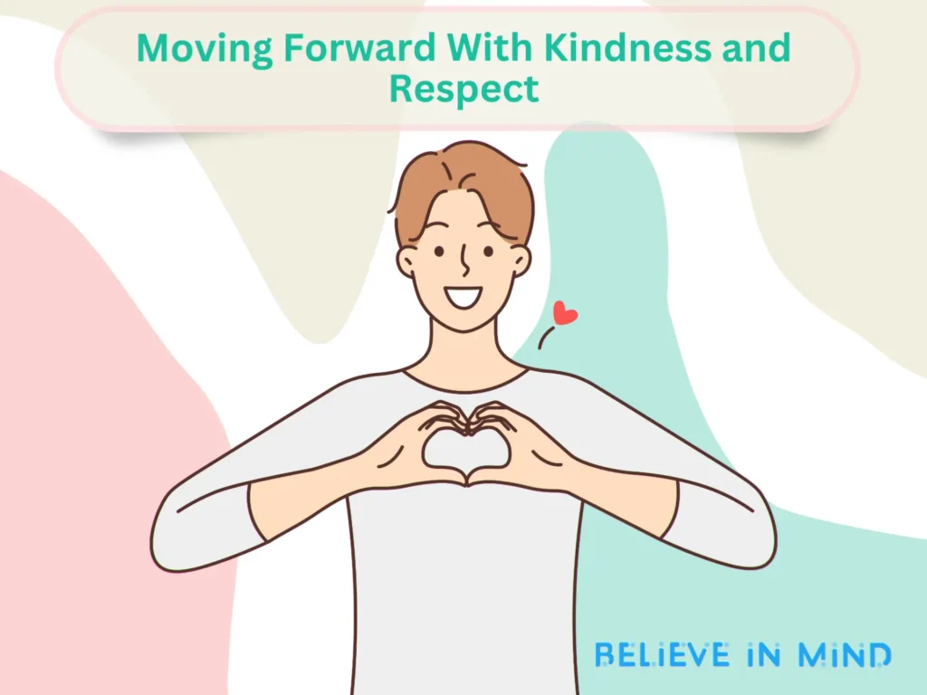 Moving Forward With Kindness and Respect