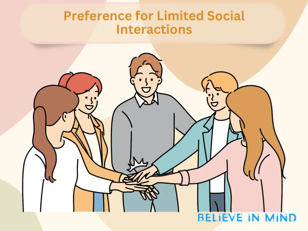 Preference for Limited Social Interactions