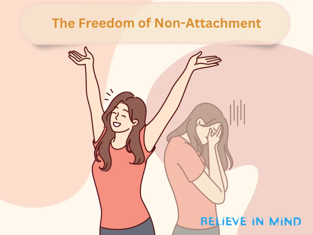 The Freedom of Non-Attachment
