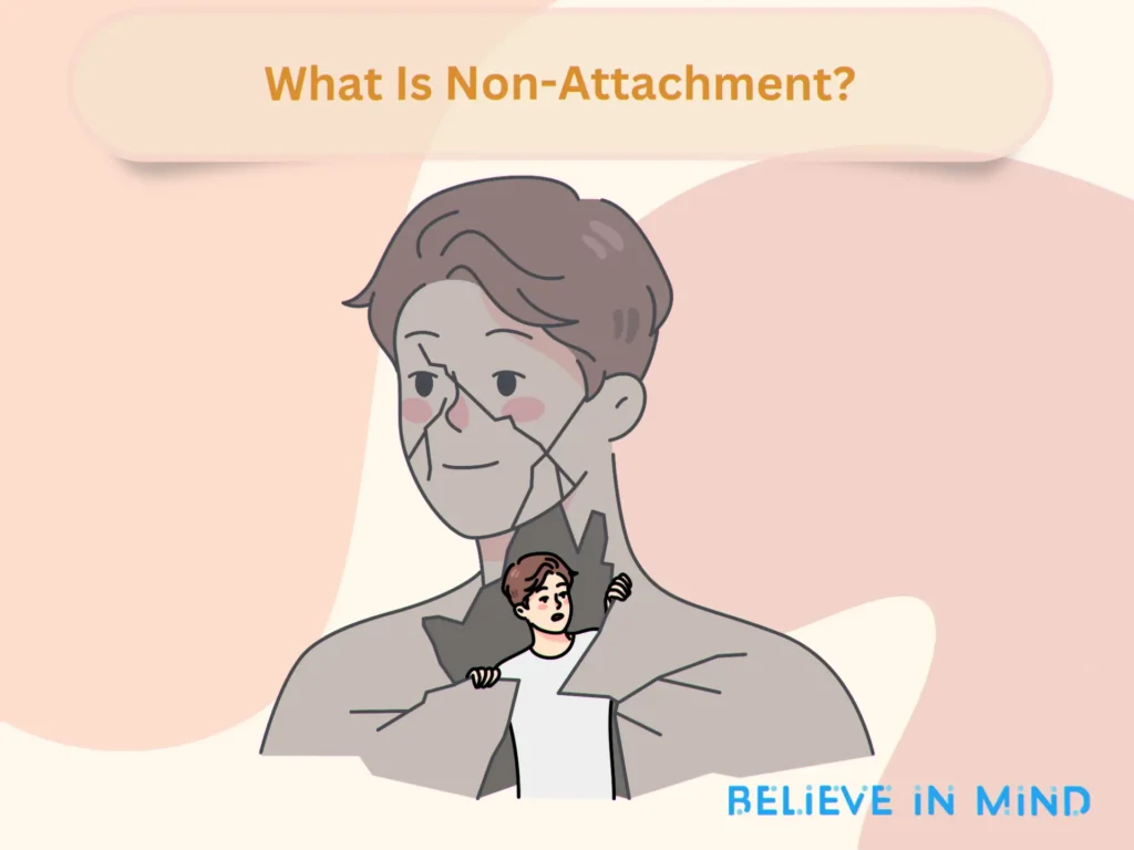 What Is Non-Attachment