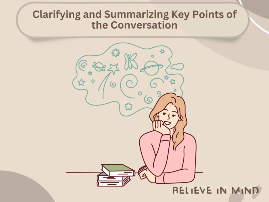Clarifying and Summarizing Key Points of the Conversation