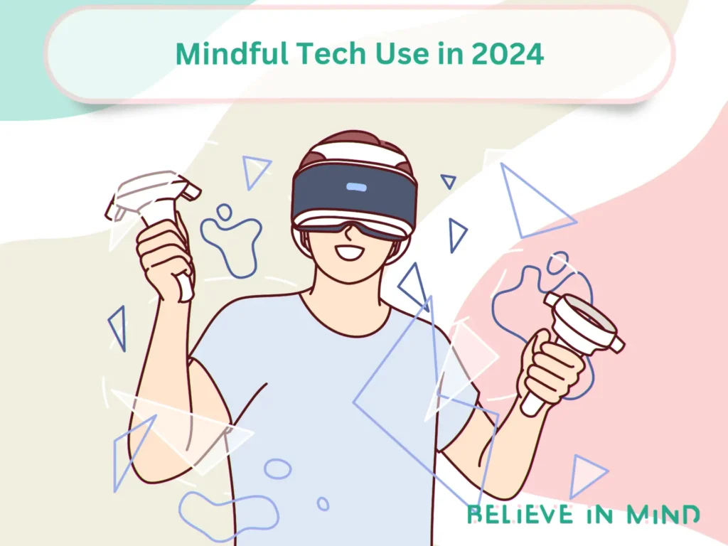 Mindful Tech Use in 2024