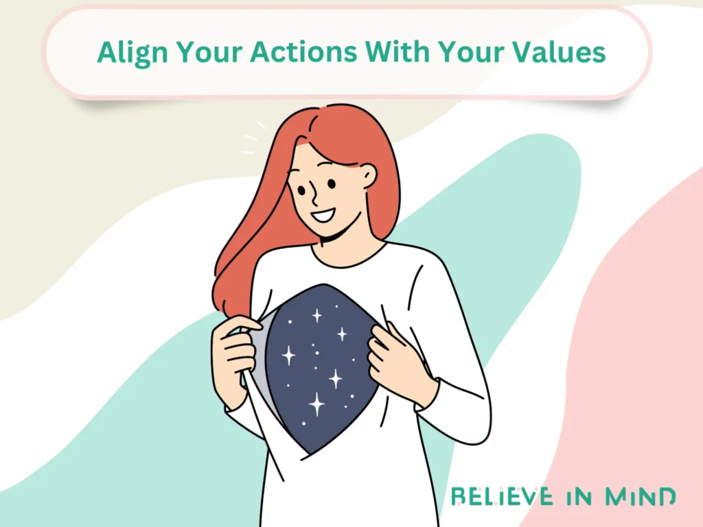 Align Your Actions With Your Values
