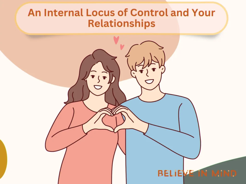 An Internal Locus of Control and Your Relationships