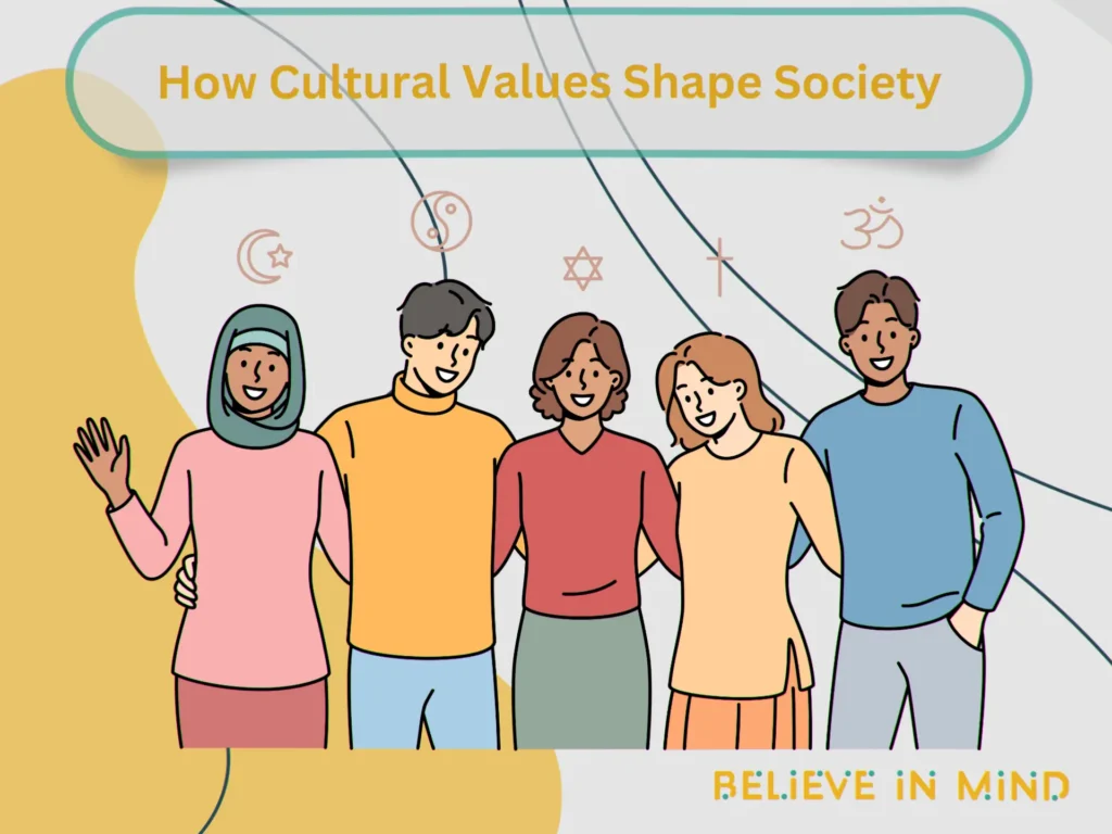 How Cultural Values Shape Society