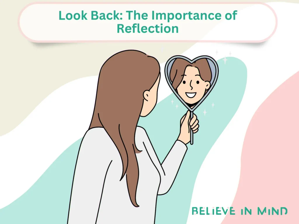 Look Back The Importance of Reflection