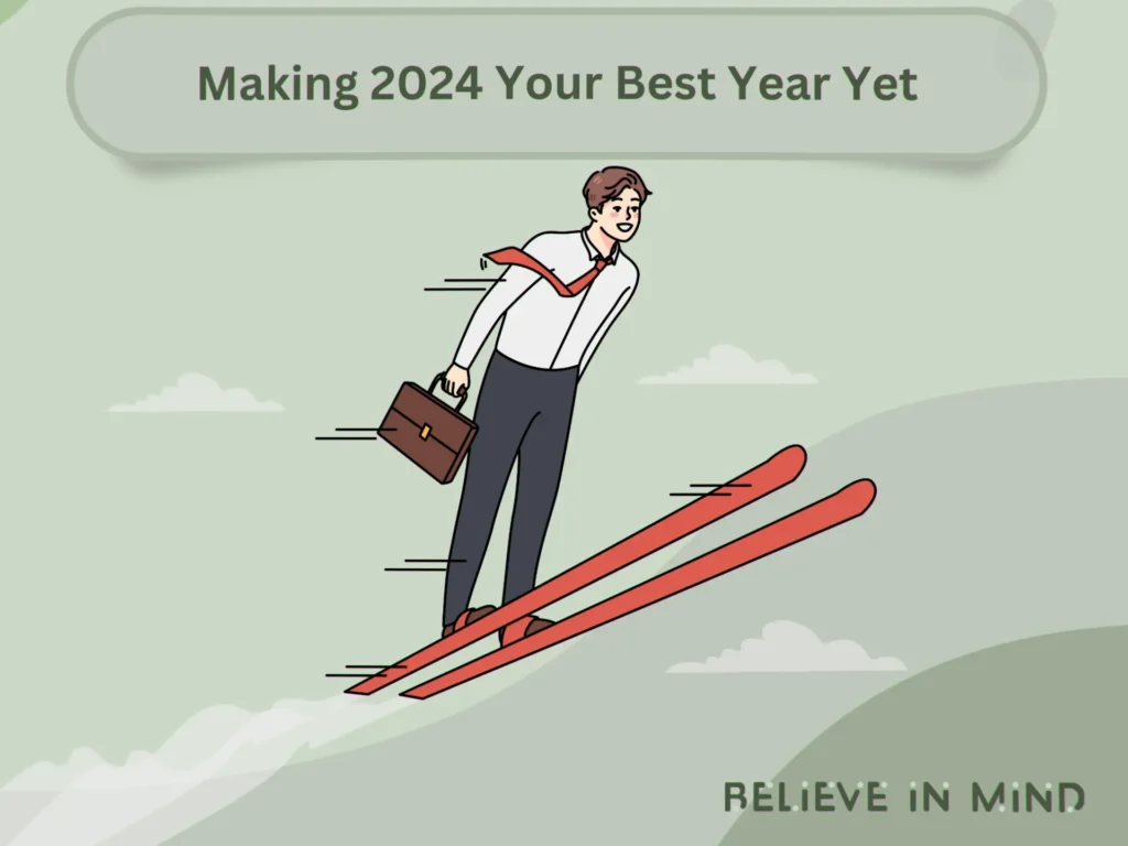Making 2024 Your Best Year Yet