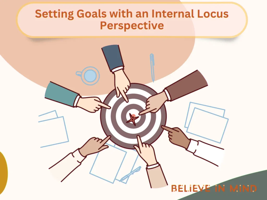 Setting Goals with an Internal Locus Perspective