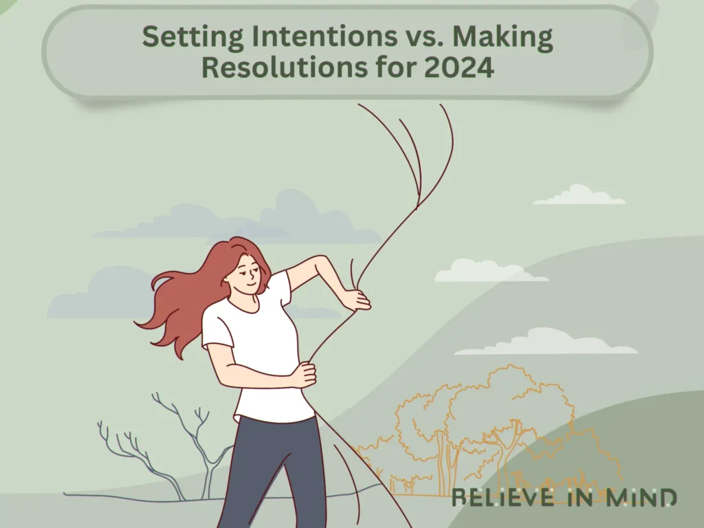 Setting Intentions vs. Making Resolutions for 2024