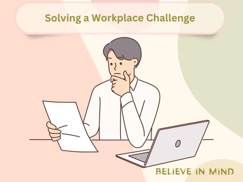 Solving a Workplace Challenge