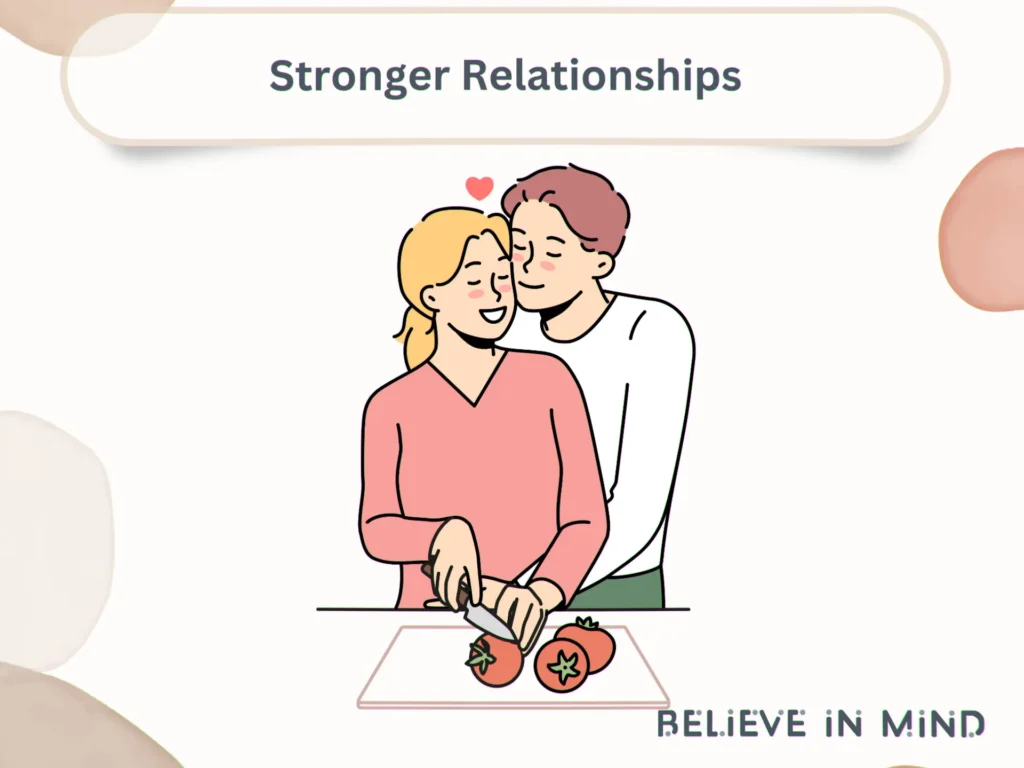 Stronger Relationships