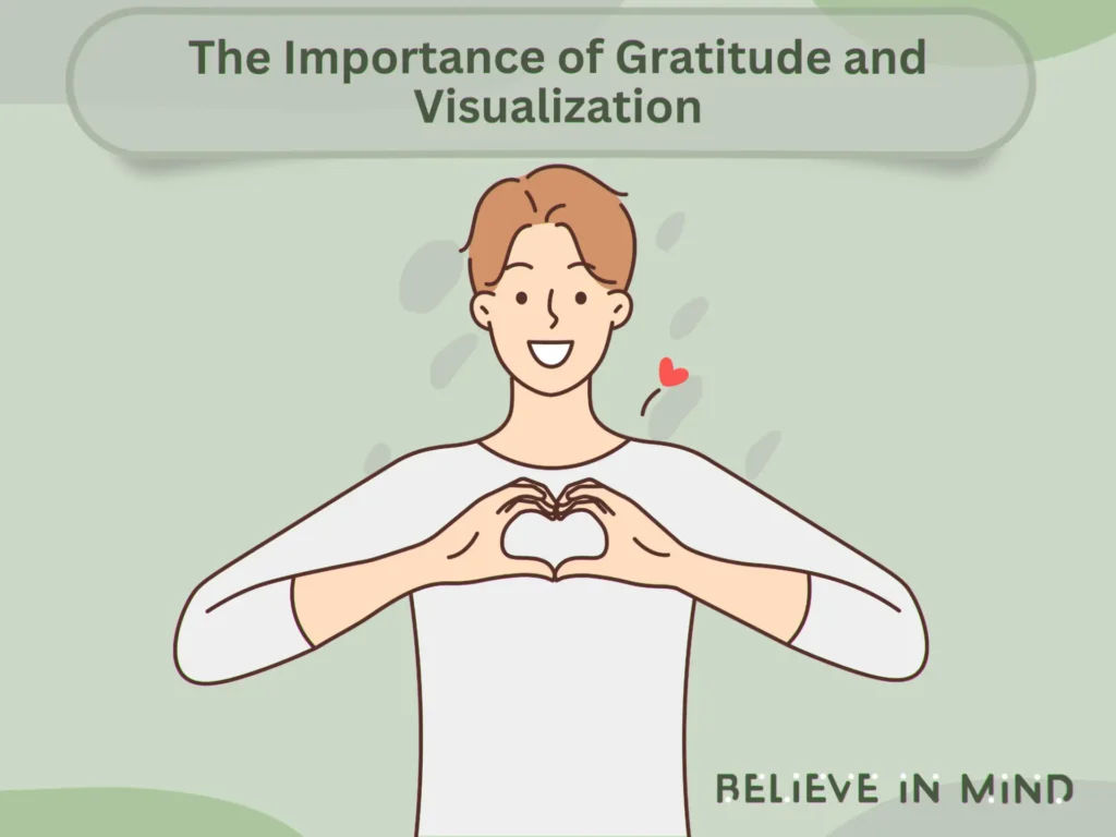 The Importance of Gratitude and Visualization