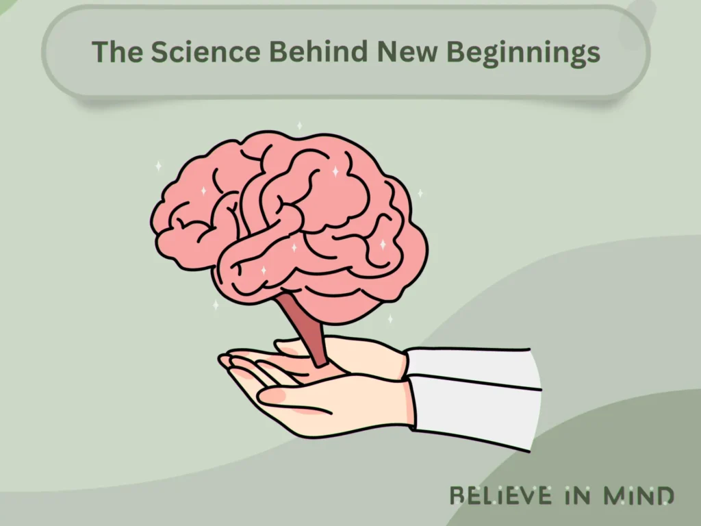 The Science Behind New Beginnings