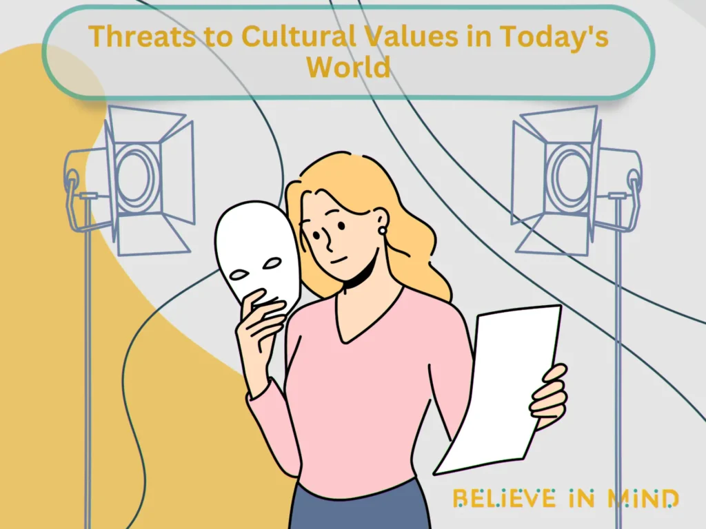 Threats to Cultural Values in Today's World