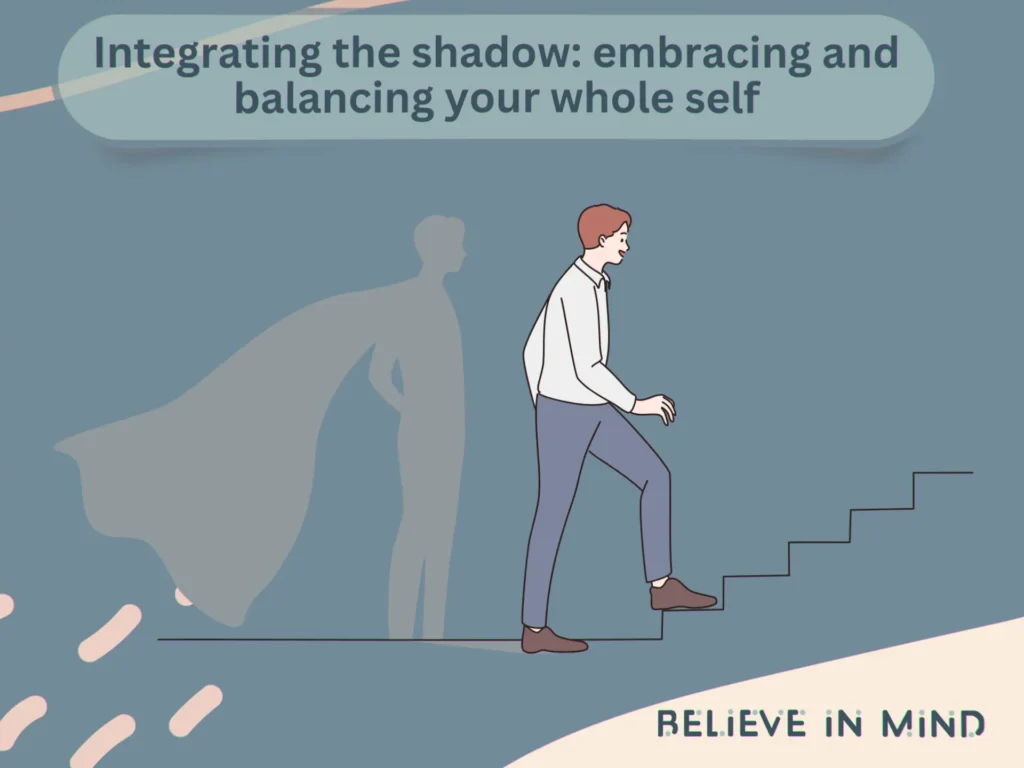Integrating the shadow embracing and balancing your whole self