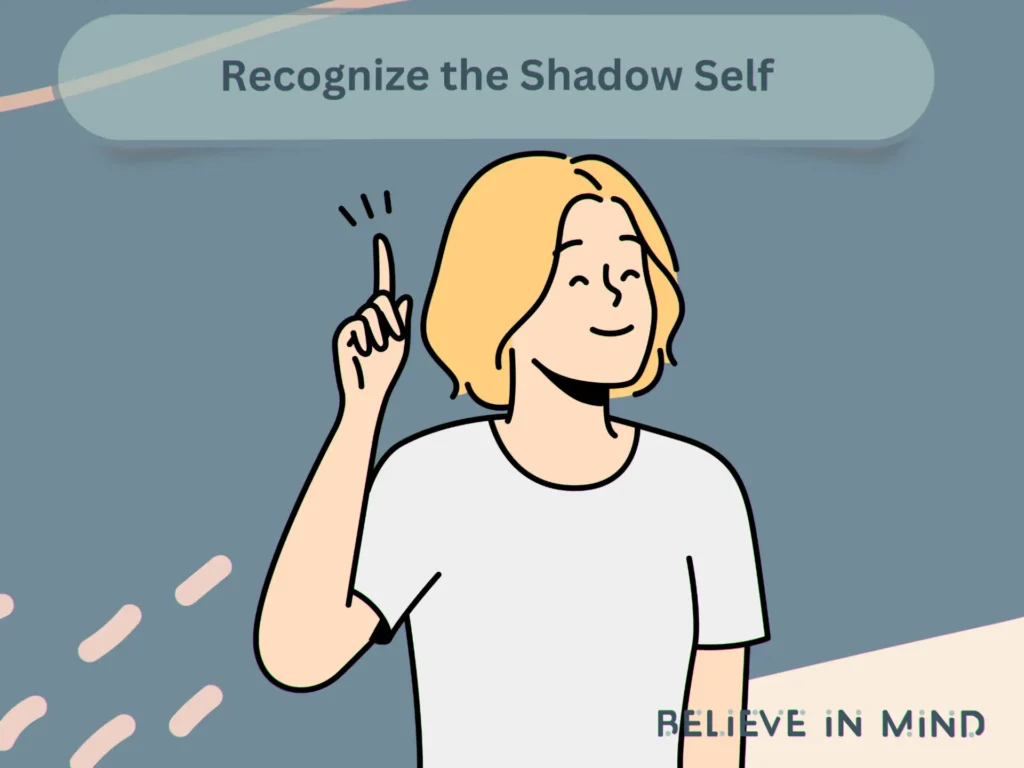 Recognize the Shadow Self