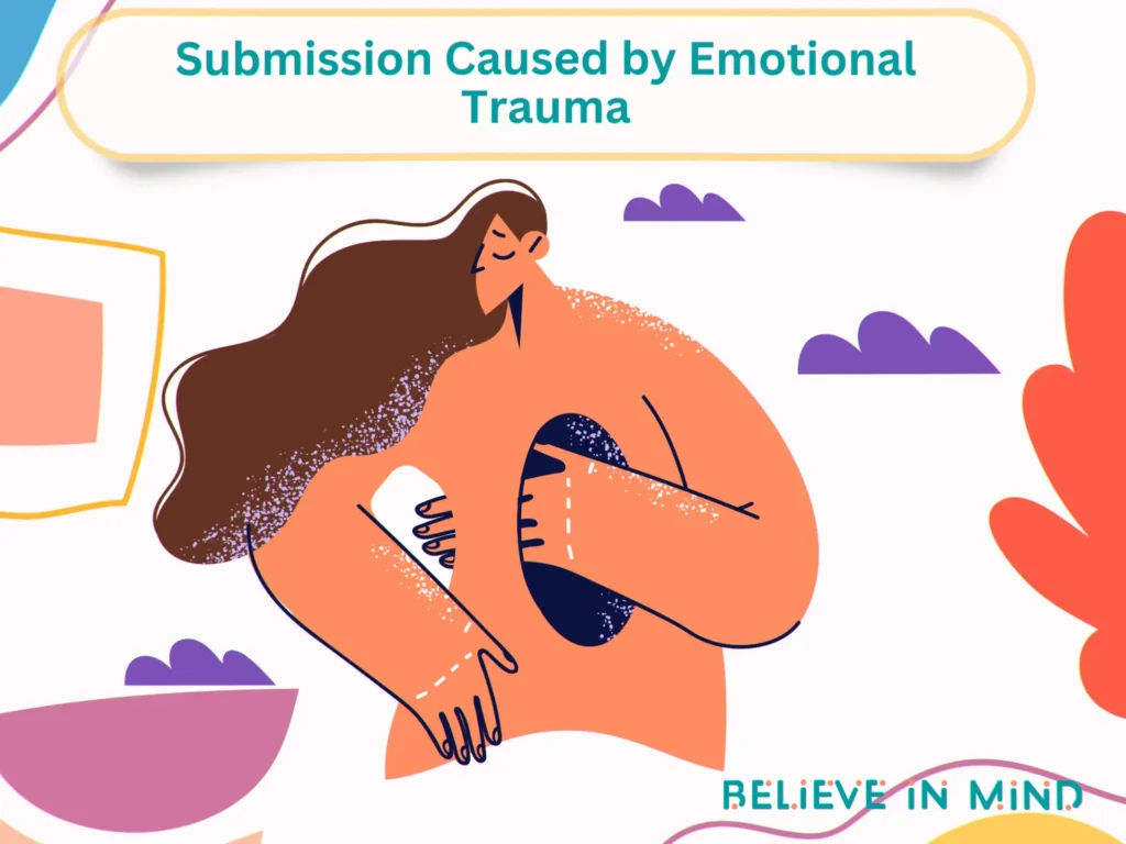 Submission Caused by Emotional Trauma
