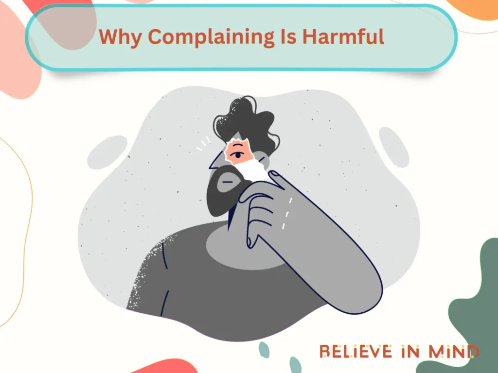 Why Complaining Is Harmful
