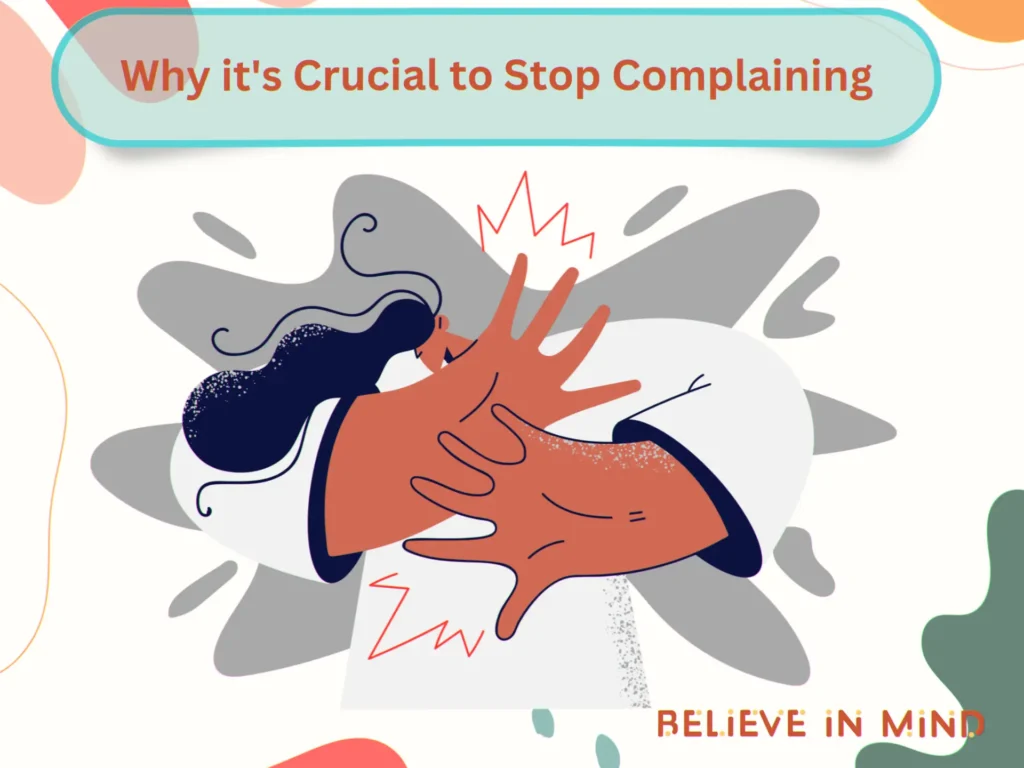 Why it's Crucial to Stop Complaining