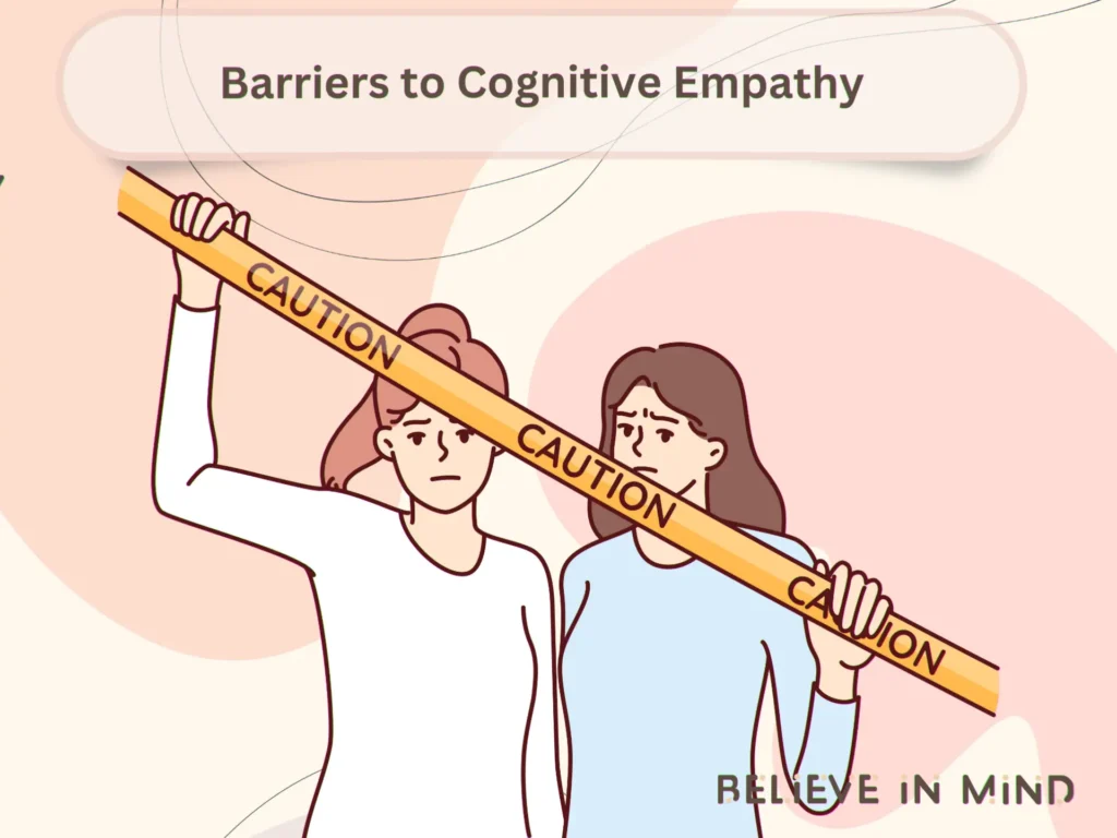 Barriers to Cognitive Empathy