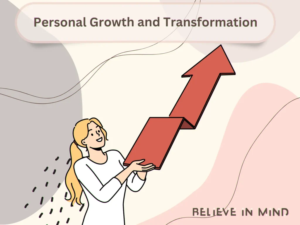 Personal Growth and Transformation