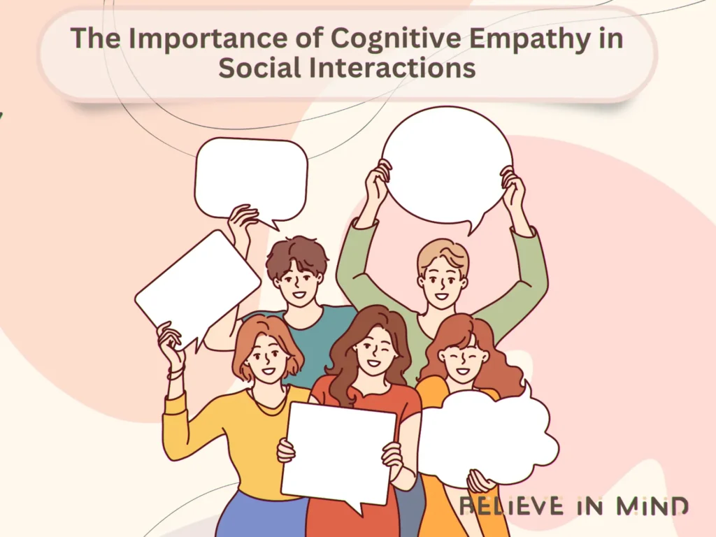 The Importance of Cognitive Empathy in Social Interactions