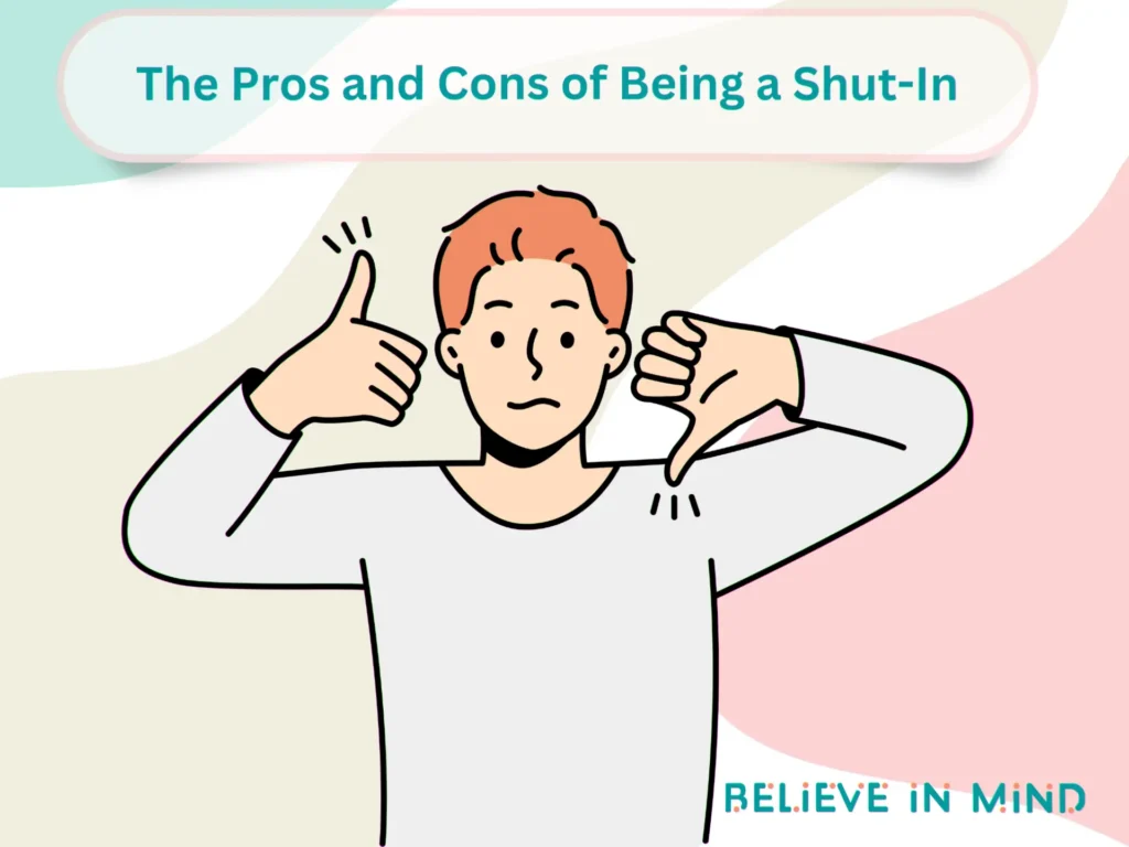 The Pros and Cons of Being a Shut-In