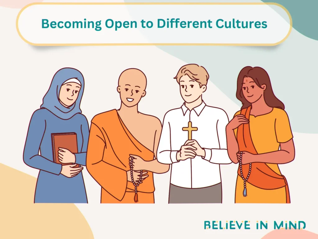 Becoming Open to Different Cultures