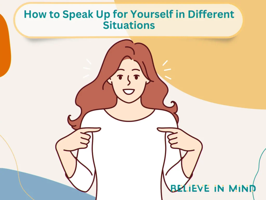 How to Speak Up for Yourself in Different Situations