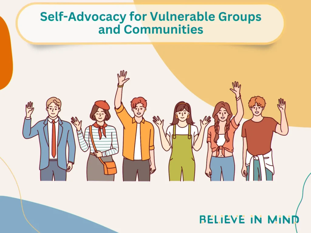 Self-Advocacy for Vulnerable Groups and Communities