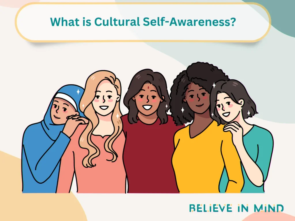 What is Cultural Self-Awareness