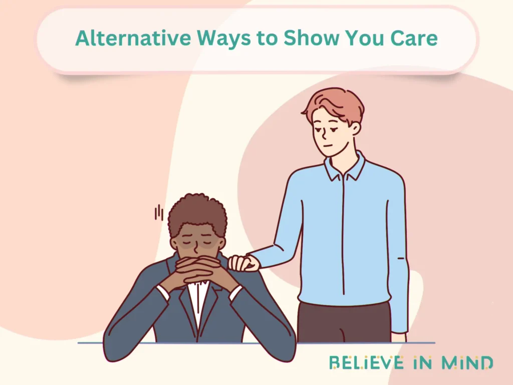 Alternative Ways to Show You Care