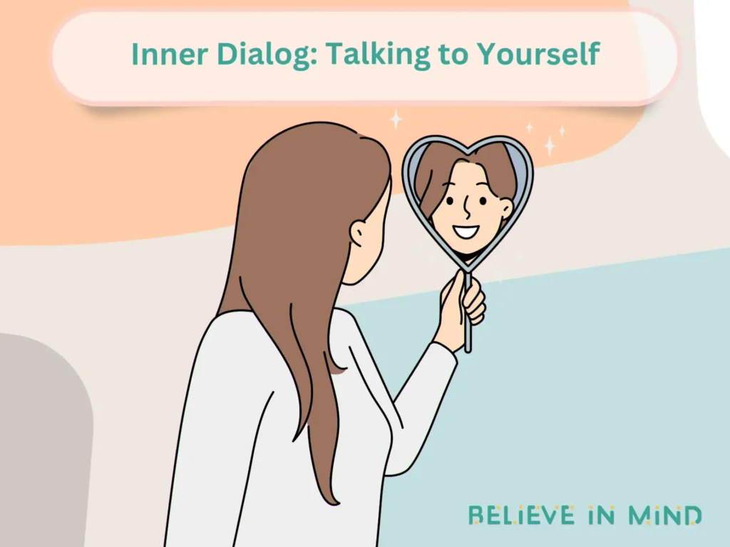 Inner Dialog Talking to Yourself
