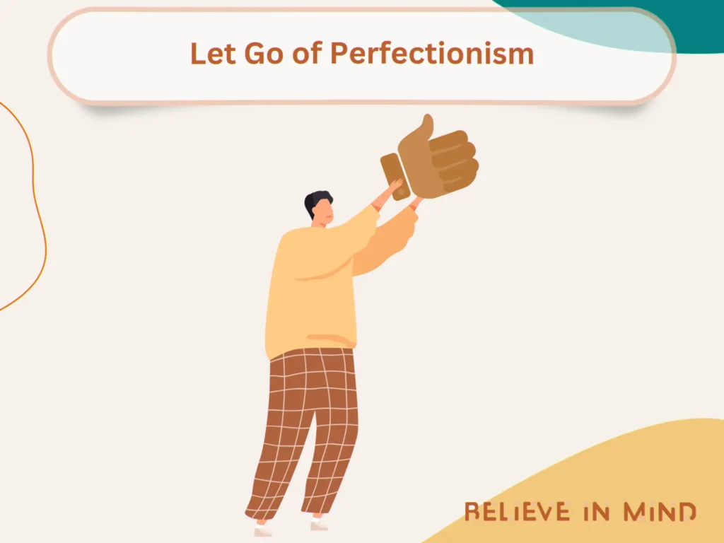 Let Go of Perfectionism
