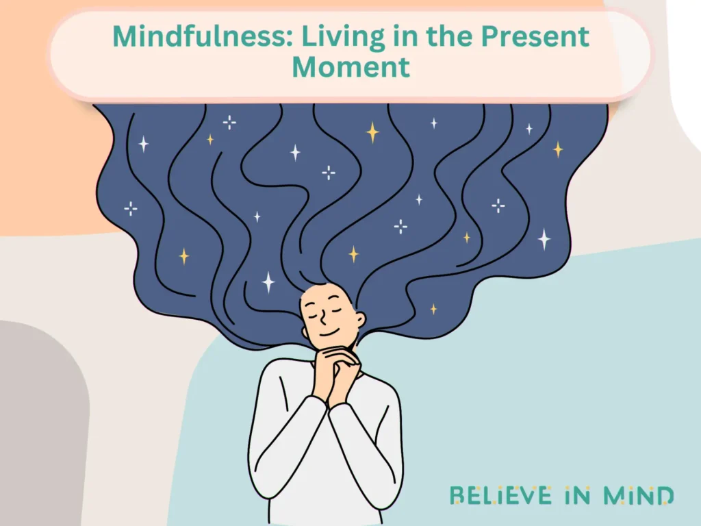 Mindfulness Living in the Present Moment