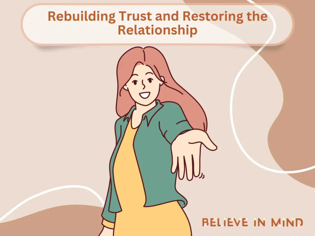 Rebuilding Trust and Restoring the Relationship