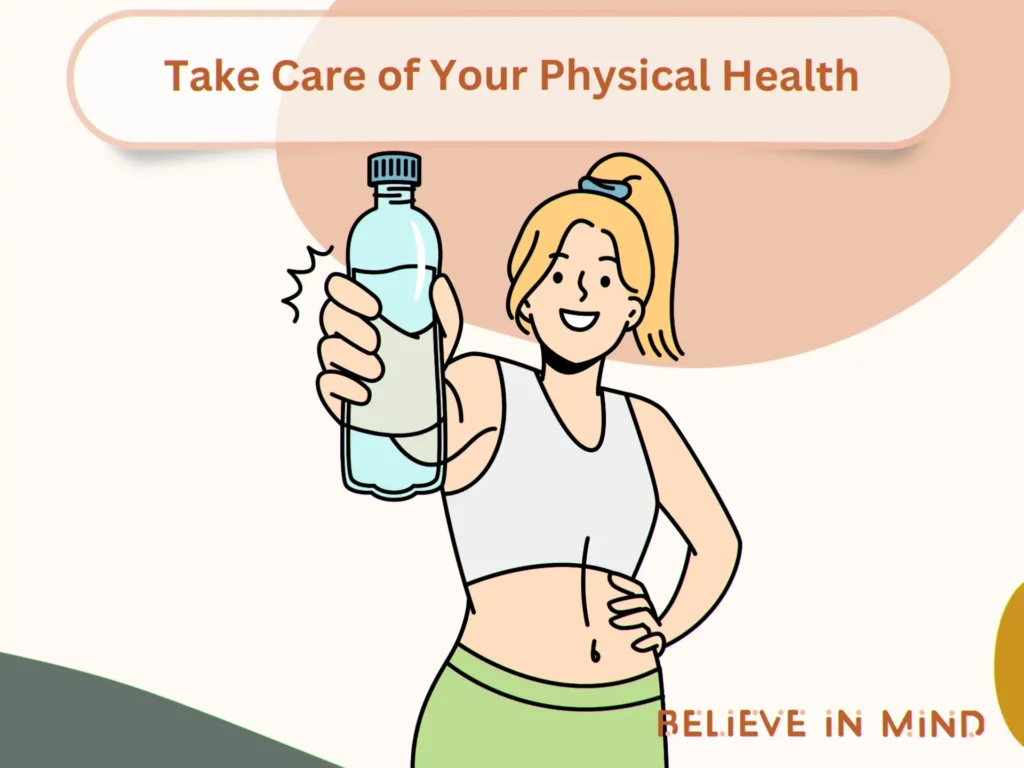Take Care of Your Physical Health