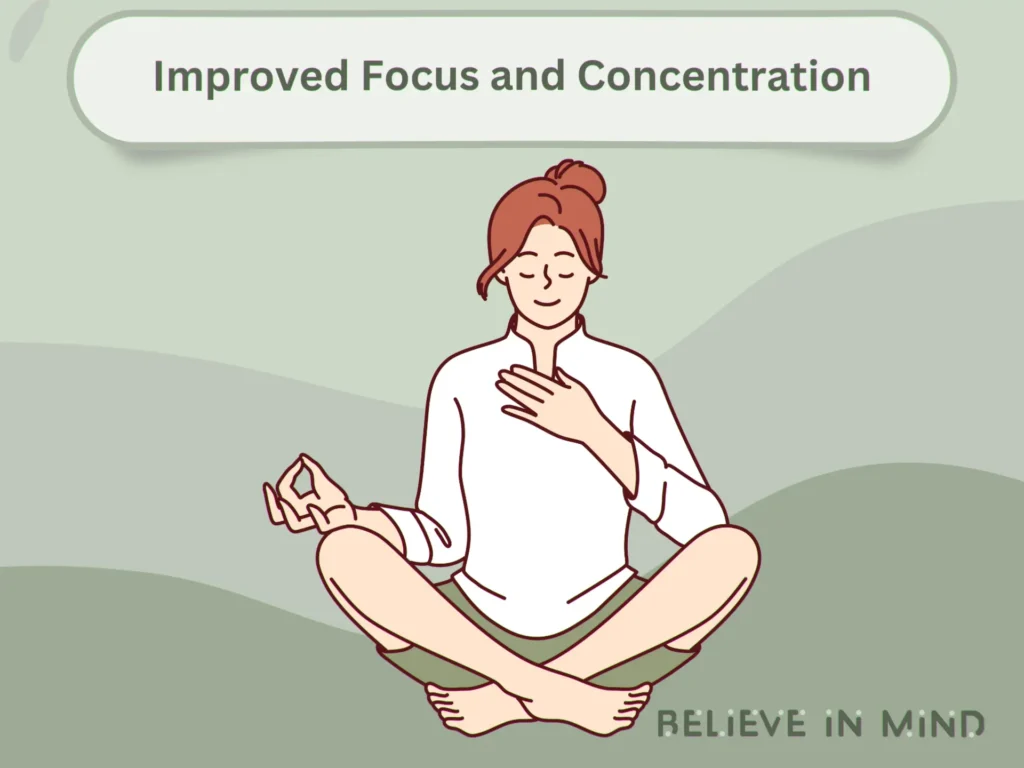 Improved Focus and Concentration