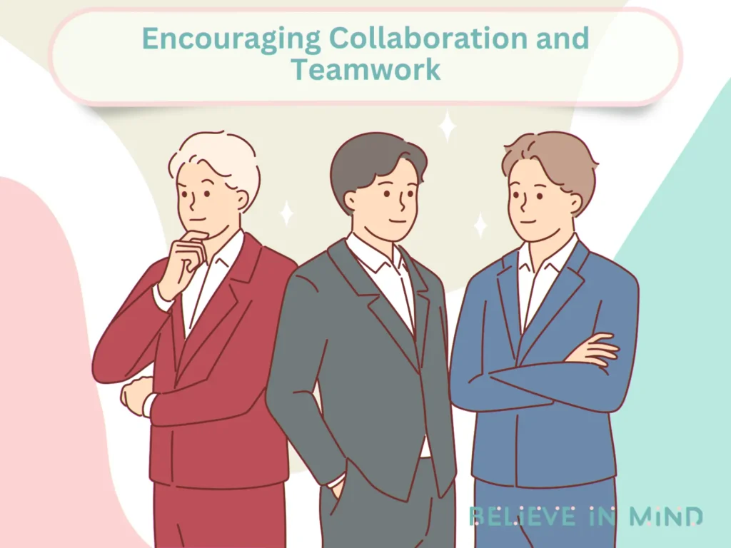 Encouraging Collaboration and Teamwork