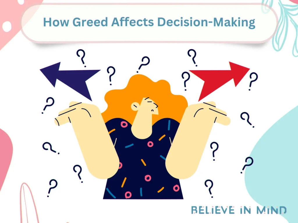 How Greed Affects Decision-Making