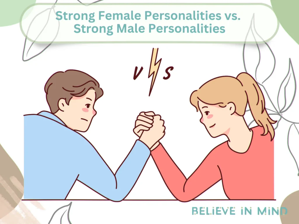 Strong Female Personalities vs. Strong Male Personalities