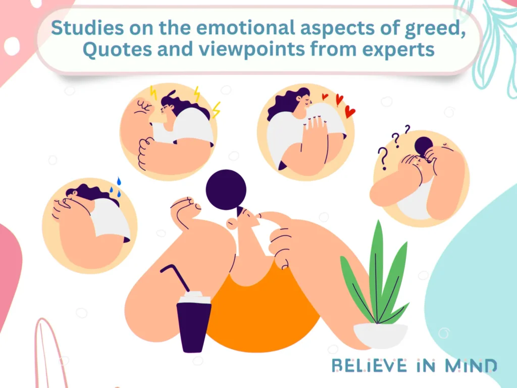 Studies on the emotional aspects of greed, Quotes and viewpoints from experts