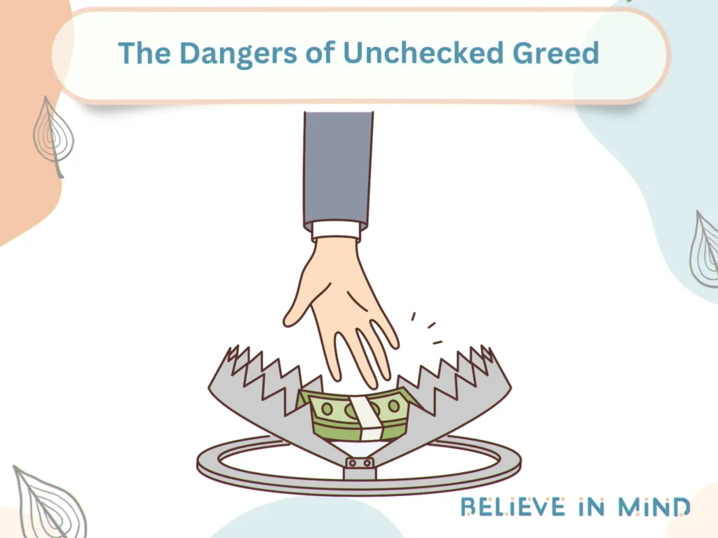 The Dangers of Unchecked Greed