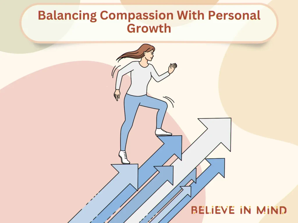 Balancing Compassion with Personal Growth