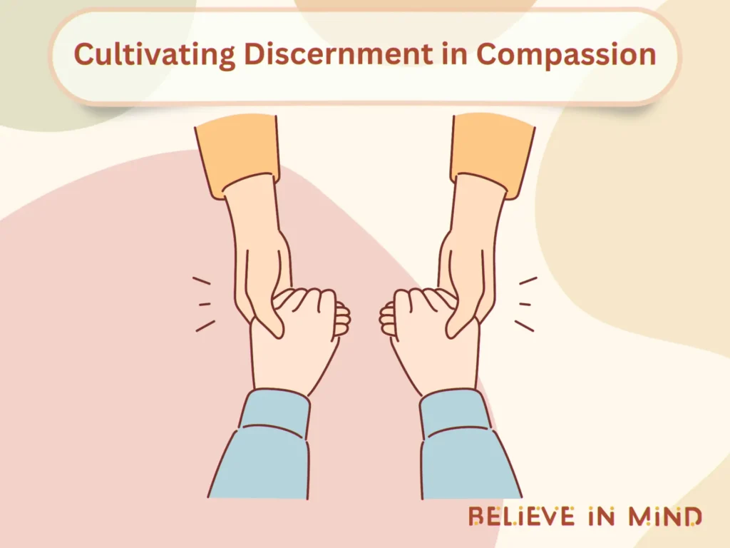 Cultivating Discernment in Compassion