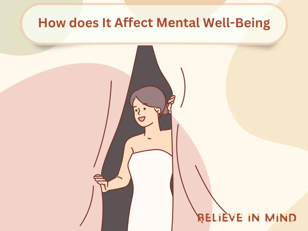 How does It Affect Mental Well-Being