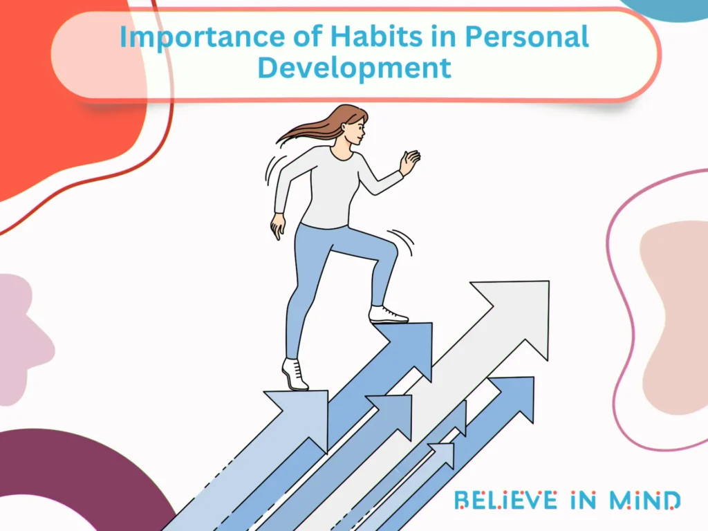 Importance of Habits in Personal Development