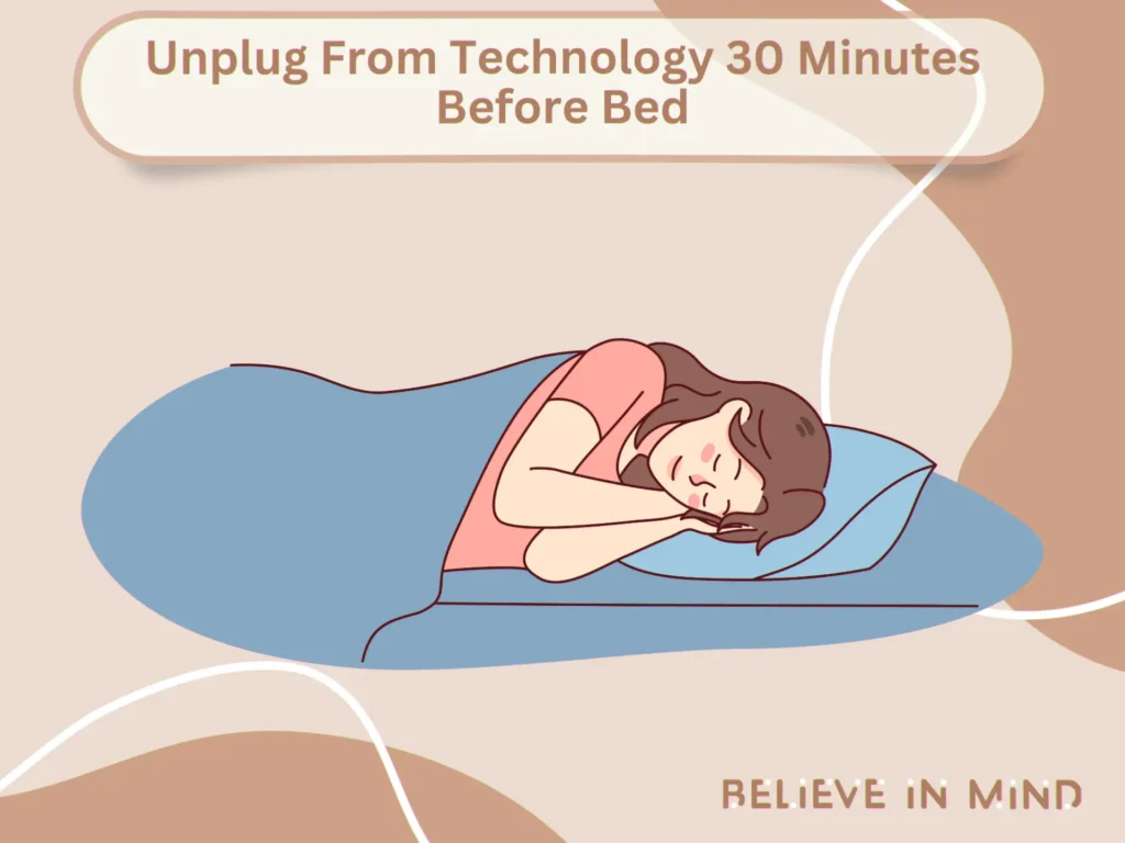 Unplug From Technology 30 Minutes Before Bed