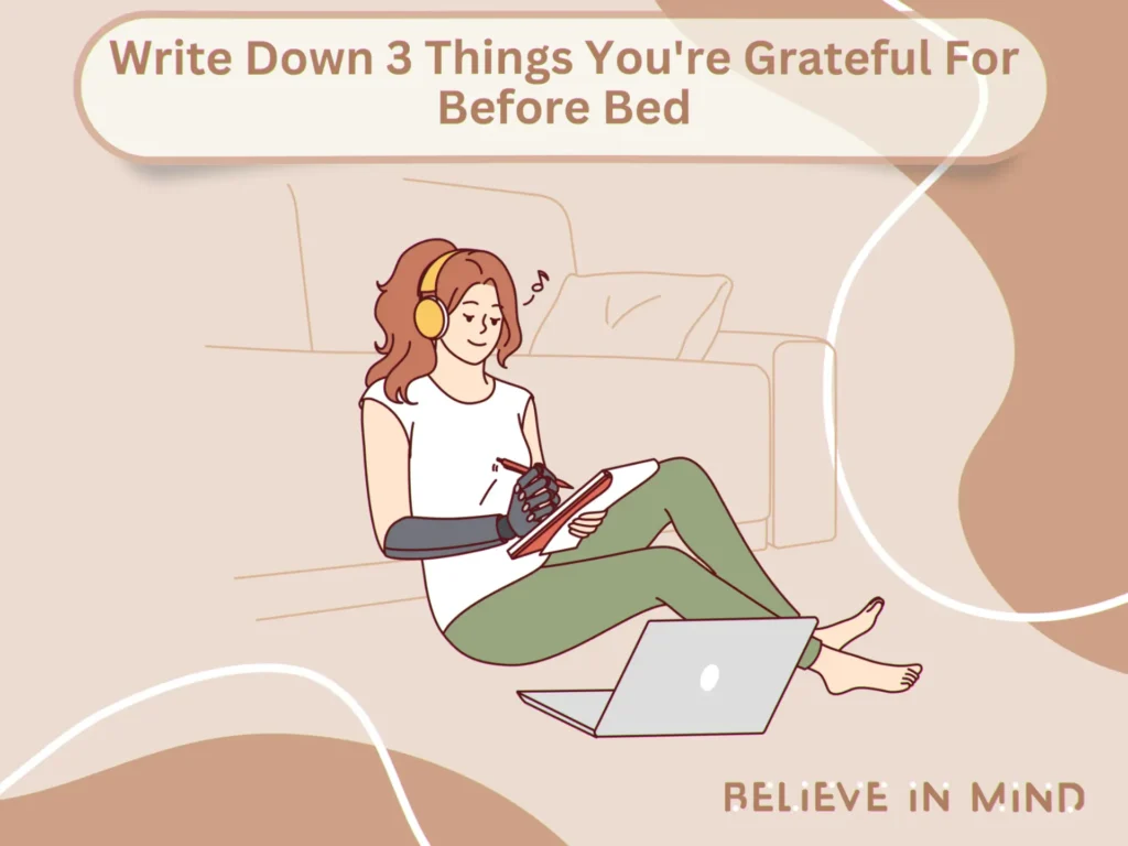 Write Down 3 Things You're Grateful For Before Bed